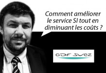 CTO GDF SUEZ : « Comment améliorer le service SI tout en diminuant les coûts ? »