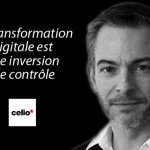 Laurent Rousset, DSI de Célio : « La transformation digitale est une inversion de contrôle »