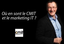 Michel Mariet, Président du CMIT : Où en sont le CMIT et le marketing IT ?
