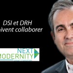 Yves Grandmontagne, Directeur associé de NextModernity : « DSI et DRH doivent collaborer »