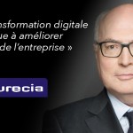 DG de Faurecia : « La transformation digitale contribue à améliorer l’agilité de l’entreprise »