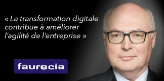 DG de Faurecia : « La transformation digitale contribue à améliorer l’agilité de l’entreprise »