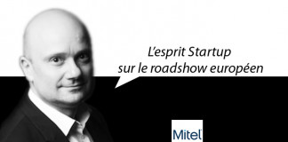 Jean-Denis Garo, Directeur Marketing Mitel : « L’esprit Startup sur le roadshow européen »