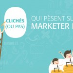 Les 10 clichés qui pèsent sur le marketeur, l’humour en prime