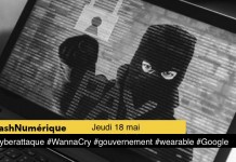 6 actus digitales : 1 #cyberattaque 2 #WannaCry 3 #gouvernement 4 #wearable 5 #Google 6 #Manning