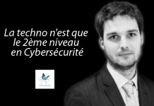 Loïs Samain, RSSI Davidson Consulting : « La techno n’est que le 2ème niveau en Cybersécurité »