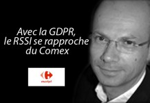 Fabrice Bulian, RSSI Market Pay (Carrefour) : « Avec la GDPR, le RSSI se rapproche du Comex »