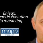 François Pichon, Vision Directeur Marketing MAPP Digital : « Enjeux, moyens et évolution du marketing »