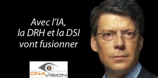 Laurent Alexandre, Président de DNAVision : « Avec l’IA, la DRH et la DSI vont fusionner »