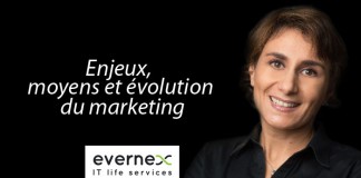 Séverine Vilbert, Directrice Marketing Evernex : « Enjeux, moyens et évolution du marketing »