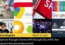Culture Digitale : 1#PuceMalveillante 2 #GoogleChrome 3 #SFR 4 #GoogleDocs 5 #HTCVive 6 #AndroidO 7 #FacebookRA 8 #RancherOS