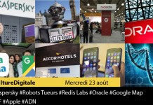 Culture Digitale : 1#Kaspersky 2#RobotsTueurs 3#RedisLabs 4#Oracle 5#GoogleMap 6#GIF 7#Apple 8#ADN