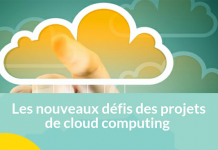 3 nouveaux défis des projets de cloud