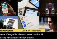Culture Digitale : 1 #iPhoneX 2 #Google&Facebook 3 #Innovation&StartUp 4 #Samsung 5 #Bluetooth 6 #iPhoneXTouchID
