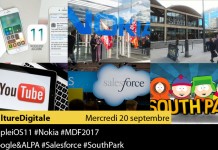 Culture Digitale : 1 #AppleiOS11 2 #Nokia 3 #MDF2017 4 #Youtube 5 #Salesforce 6 #SouthPark