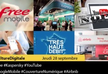 Culture Digitale : 1 #Free 2 #Kaspersky 3 #YouTube 4 #GoogleMobile 5 #CouvertureNumérique 6 #Airbnb