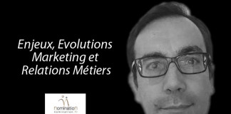 Vision Marketing Nomination : « Enjeux, Evolutions Marketing et Relations Métiers »