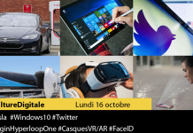 Culture Digitale : 1 #Tesla 2 #Windows10 3 #Twitter 4 #VirginHyperloopOne 5 #CasquesVR 6 #FaceID