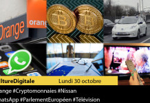 Culture Digitale : 1 #Orange 2 #Cryptomonnaies 3 #Nissan 4 #WhatsApp 5 #ParlementEuropéen 6 #Télévision