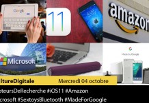 Culture Digitale : 1 #MoteursDeRecherche 2 #iOS11 3 #Amazon 4 #Microsoft 5 #SextoysBluetooth 6 #MadeForGoogle