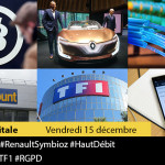 Culture Digitale : 1#Blockchains 2#RenaultSymbioz 3#HautDébit 4#CDiscount 5#TF1 6#RGPD