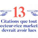 CMIT : 13 citations que tout directeur-rice marketing devrait avoir lues…