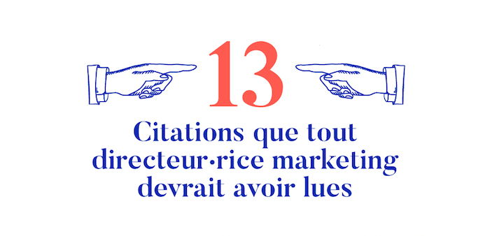 Cmit 13 Citations Que Tout Directeur Rice Marketing Devrait Avoir Lues