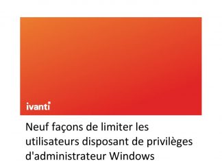 Administrateur Windows : 9 façons de limiter les utilisateurs à privilèges