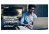 2021 Secure Consumer Cyber Report: How Remote Workforces are Putting Organizations at Risk of a Cyberattack