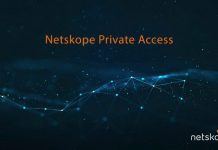 Netskope annonce des mises à jour importantes de Netskope Private Access, sa solution ZTNA