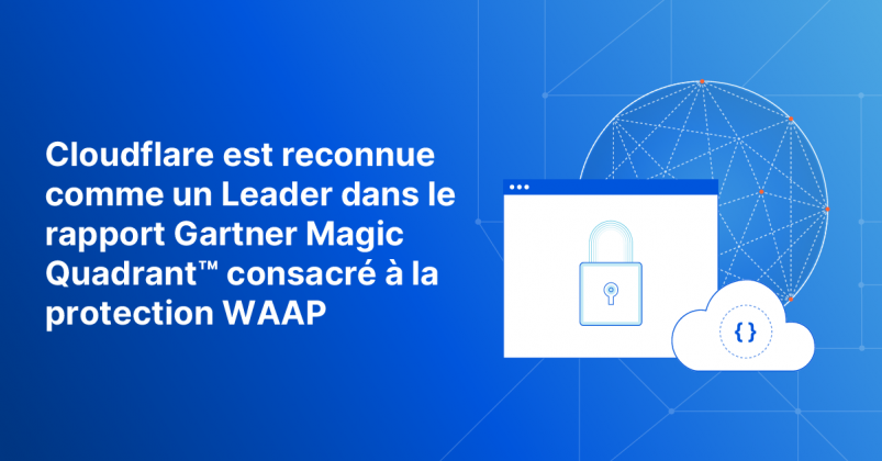 Cloudflare leader du rapport « Gartner Magic Quadrant for Web