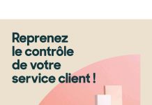 Reprenez le contrôle de votre service client !
