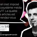 IT SOCIAL s’est imposé dans l’écosystème média Tech/IT. La qualité des articles est au rendez-vous