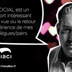 IT SOCIAL est un support intéressant avec la vue ou le retour d’expérience de mes collègues/pairs