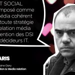 IT SOCIAL s’est imposé comme un média cohérent pour toute stratégie de relation média à l’attention des DSI et décideurs IT