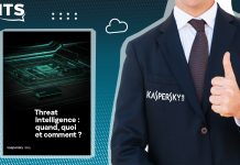 Kaspersky, Threat Intelligence, comment en maximiser les bénéfices pour votre organisation ?