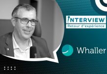 Qualifier la solution logiciel | Directeur Cybersécurité – Whaller | Cyril Bras