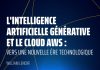 L’intelligence artificielle générative et le Cloud AWS : vers une nouvelle ère technologique
