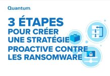 3 ÉTAPES POUR CRÉER UNE STRATÉGIE PROACTIVE CONTRE LES RANSOMWARES