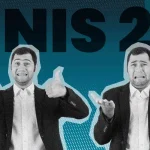 NIS 2 : une directive bénéfique, mais pas significative