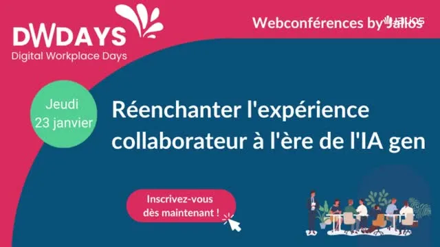 Réenchanter l’expérience collaborateur à l’ère de l’IA générative | DWDays 2025