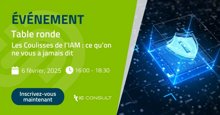 Table ronde – Les Coulisses de l’IAM : ce qu’on ne vous a jamais dit | iC Consult 2025