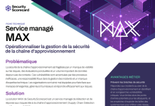 Service managé MAX : opérationnaliser la gestion de la sécurité de la chaîne d’approvisionnement