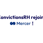 Mercer finalise l’acquisition de ConvictionsRH et muscle son offre en transformation numérique des ressources humaines