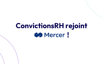 Mercer finalise l’acquisition de ConvictionsRH et muscle son offre en transformation numérique des ressources humaines