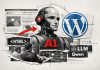 WordPress embarque l’IA dans l’éditeur natif sans surcoût pour les plans Business et Commerce